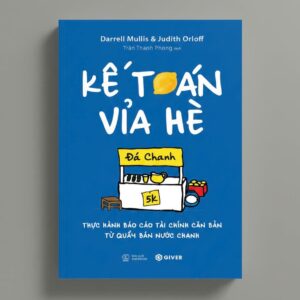 Sách Kế Toán Vỉa Hè Thực Hành Báo Cáo Tài Chính Căn Bản Từ Quầy Bán Nước Chanh