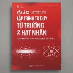 Sách Lập Trình Tư Duy Từ Trường & Hạt Nhân