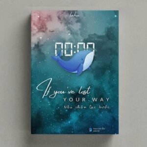 Sách If You've Lost Your Way Nếu Chân Lạc Bước