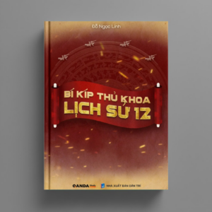 Sách Bí Kíp Thủ Khoa Lịch Sử 12