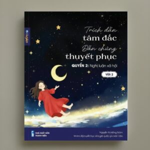 Sách Trích Dẫn Tâm Đắc Dẫn Chứng Thuyết Phục Nghị Luận Xã Hội Ver2