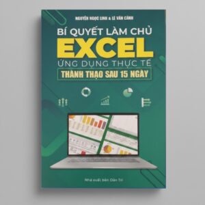 Sách Bí Quyết Làm Chủ Excel Ứng Dụng Thực Tế
