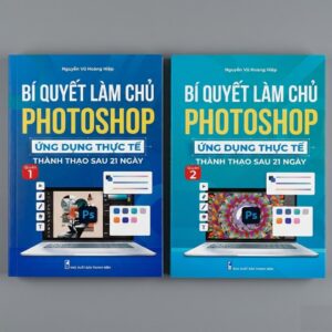 Combo 2 Cuốn Sách Bí Quyết Làm Chủ Photoshop Ứng Dụng Thực Tế Thành Thạo Sau 21 Ngày