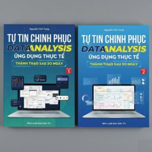 Combo 2 Cuốn Sách Tự Tin Chinh Phục Data Analysis Ứng Dụng Thực Tế Thành Thạo Sau 30 Ngày