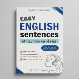 Sách Easy English Centences - Đặt Câu Tiếng Anh Dễ Dàng (cô Dung)