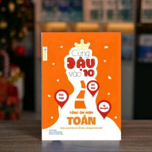 Sách Cùng Đậu Vào 10 Tổng Ôn Môn Toán