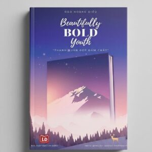 Sách Song Ngữ Beautifully Bold Youth Thanh Xuân Đẹp Đậm Chất