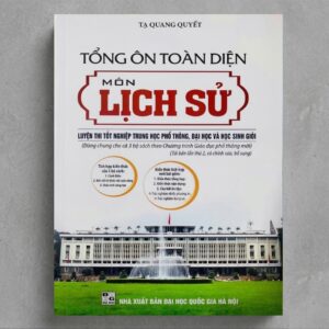 Sách Tổng Ôn Toàn Diện Môn Lịch Sử (Chương Trình Mới)