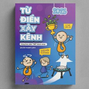 Sách Từ Điển Xây Kênh 2025 - Cấn Mạnh Linh