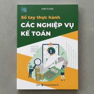 Sổ Tay Thực Hành Các Nghiệp Vụ Kế Toán