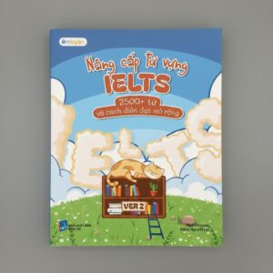 Sách Nâng Cấp Từ Vựng Ielts 2500+ Từ Và Cách Diễn Đạt Mở Rộng Ver2